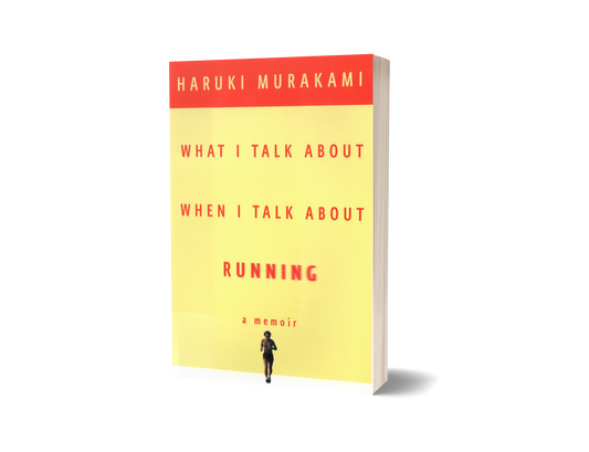 What I Talk About When I Talk About Running